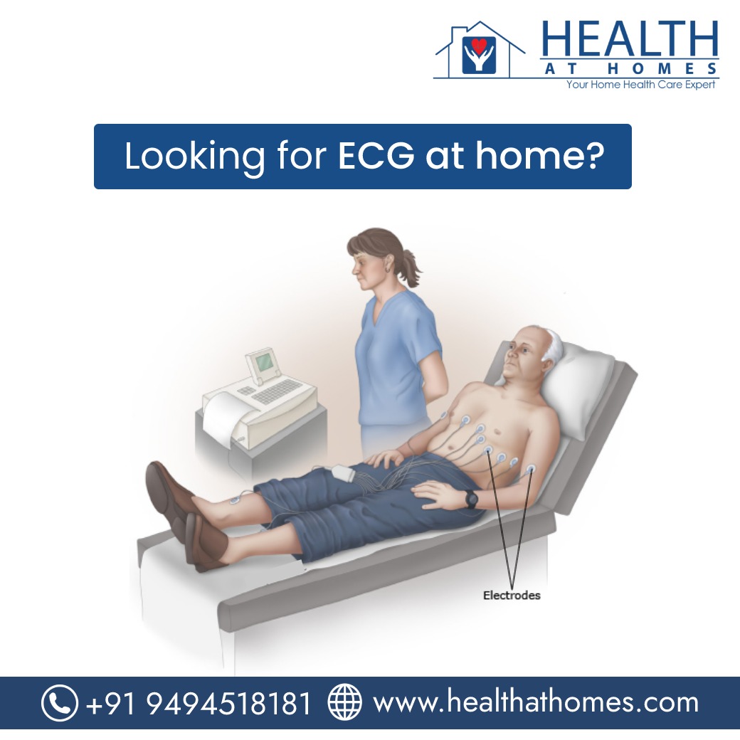 Your Heart, Our Priority: ECG Services at Your Doorstep with Health at Homes in Hyderabad!